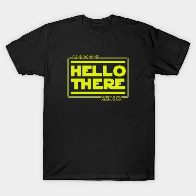 Hello There T-Shirt by SunsetSurf